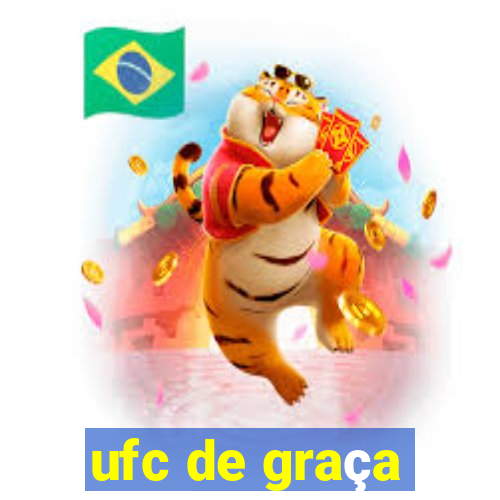 ufc de graça